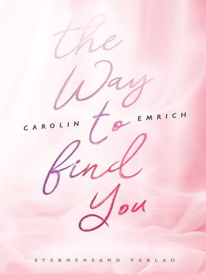 cover image of The way to find you